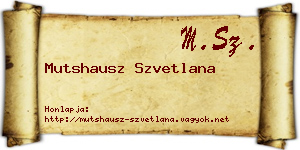 Mutshausz Szvetlana névjegykártya